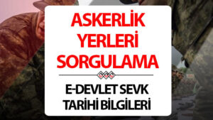 askerlik yerleri 2025 kasim sorgulama ekrani e devlet msb askerlik yerleri ne zaman aciklanacak nasil ogrenilir kasim celbi askerlik siniflandirma sonuclari belli oldu mu aJ43m7Vd.jpg