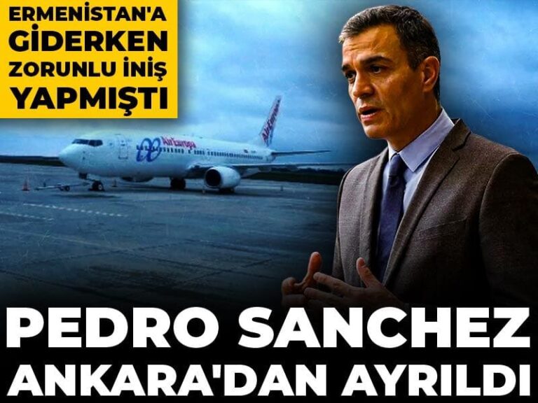 ermenistana-giderken-zorunlu-inis-yapmisti-pedro-sanchez-ankaradan-ayrildi-1xb2w5Xq