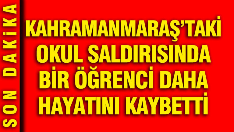 kahramanmarastaki-okul-saldirisinda-bir-ogrenci-daha-hayatini-kaybetti-223IYFVp